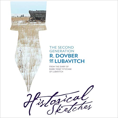 The Second Generation: R. Dovber of Lubavitch by Yosef Y. Schneersohn