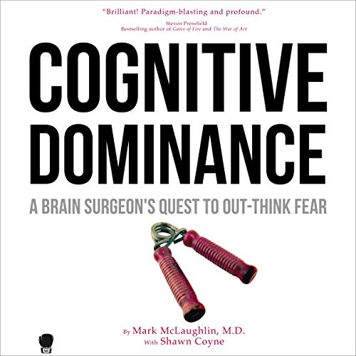 Cognitive Dominance by Mark McLaughlin MD