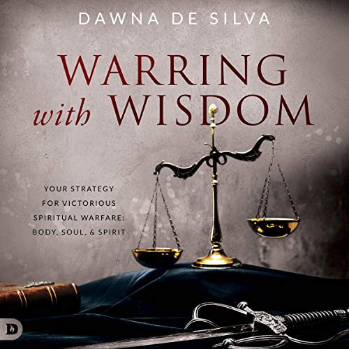 Warring with Wisdom by Dawna DeSilva