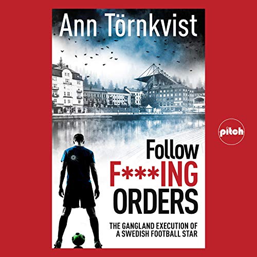Follow F--king Orders by Ann Tornkvist