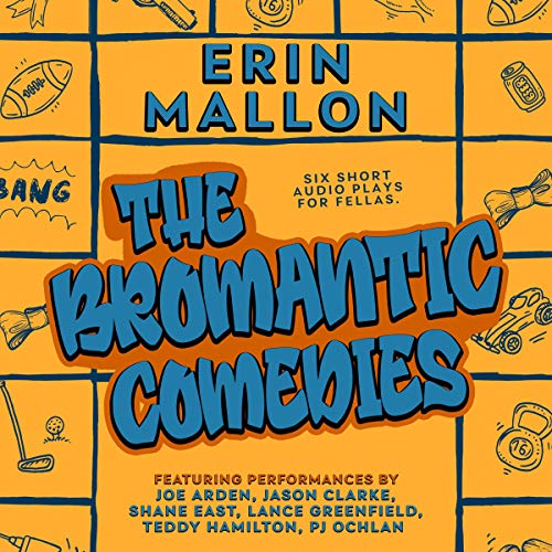 The Bromantic Comedies