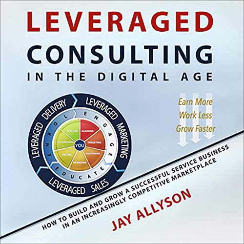 Leveraged Consulting in the Digital Age
