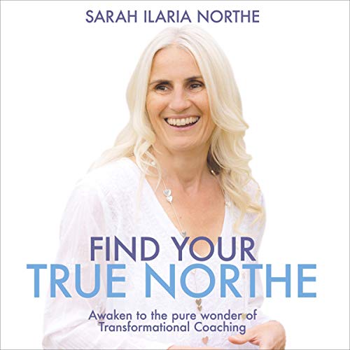 Find Your True Northe by Sarah Ilaria Northe