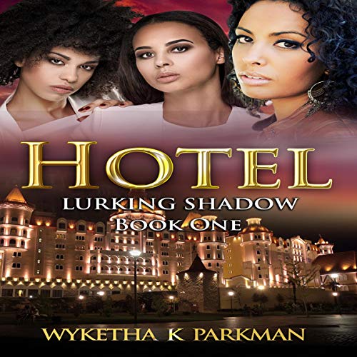 Hotel by Wyketha K. Parkman