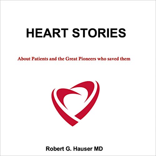 Heart Stories by Robert G. Hauser