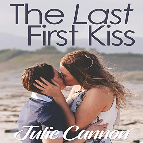 The Last First Kiss