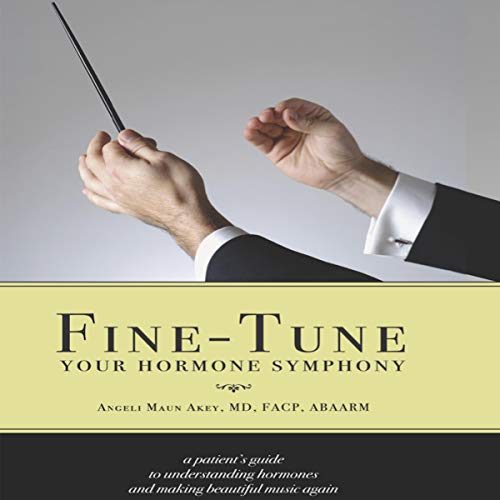 Fine-Tune Your Hormone Symphony