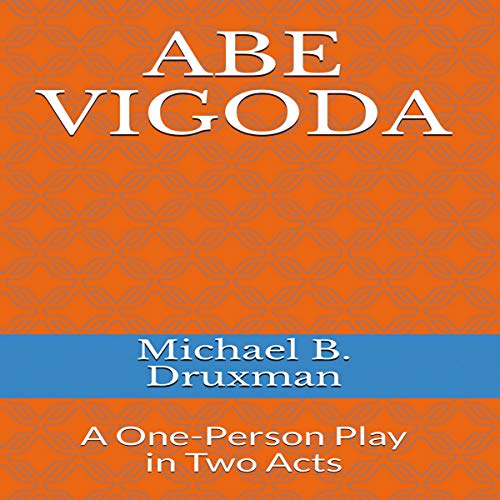 Abe Vigoda: A One-Person Play in Two Acts