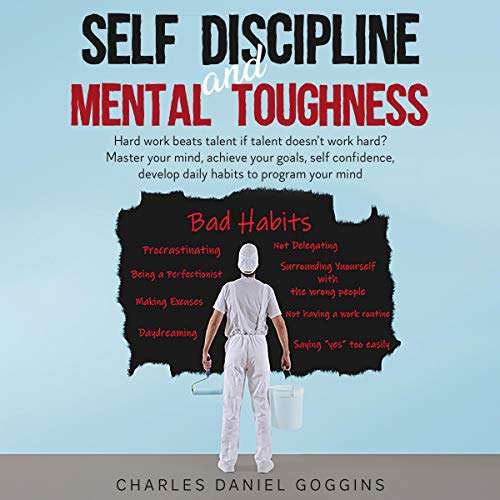 Self Discipline and Mental Toughness