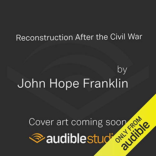 Reconstruction After the Civil War