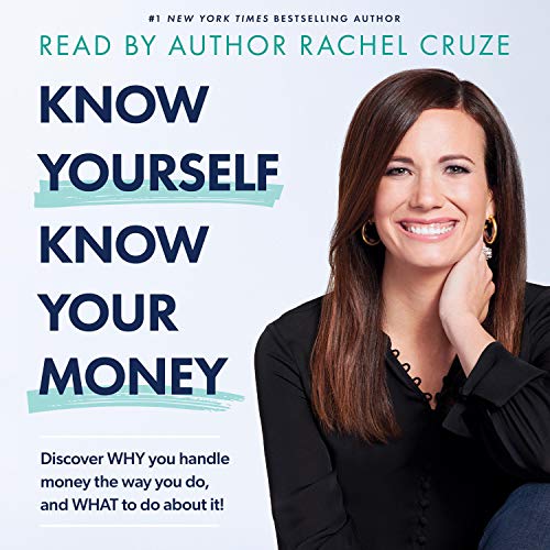 Know Yourself, Know Your Money by Rachel Cruze