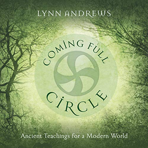 Coming Full Circle by Lynn Andrews
