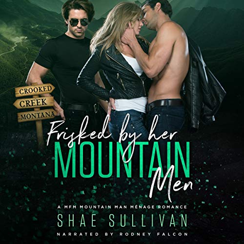 Frisked by Her Mountain Men
