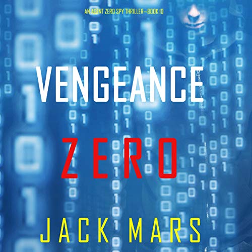 Vengeance Zero by Jack Mars