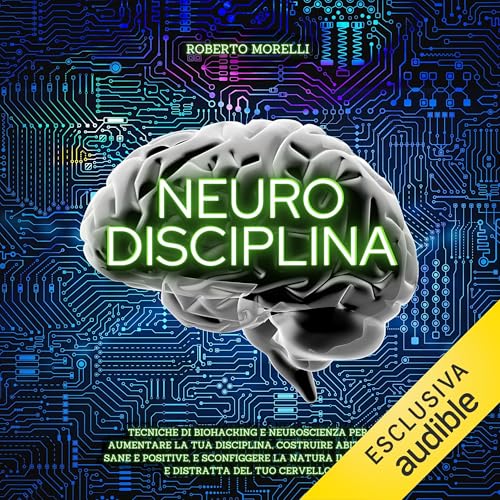Neuro Disciplina by Roberto Morelli