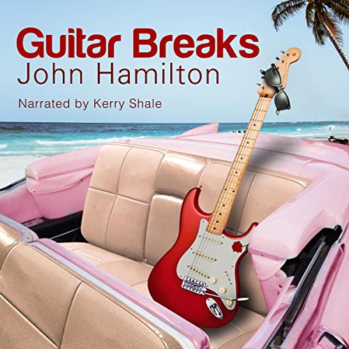 Guitar Breaks by John Hamilton