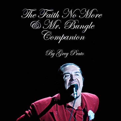 The Faith No More & Mr. Bungle Companion