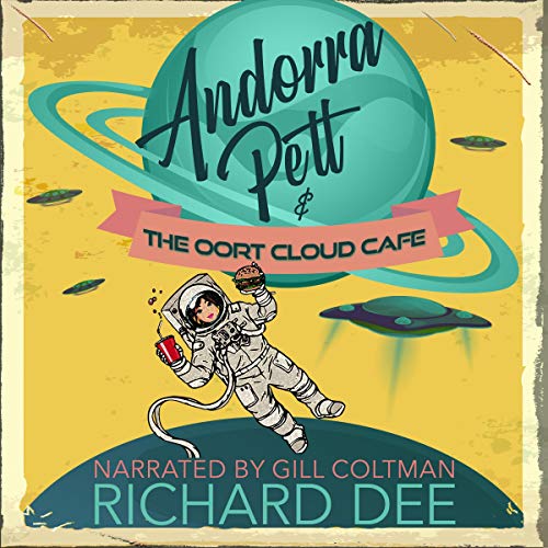 Andorra Pett and the Oort Cloud Café by Richard Dee