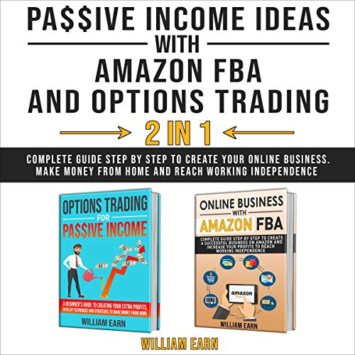 Passive Income Ideas with Amazon FBA and Options Trading 2 in 1