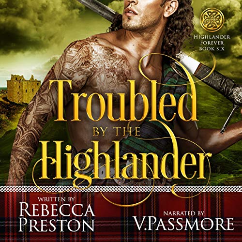 Troubled by the Highlander