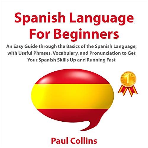 Spanish Language for Beginners by Paul Collins