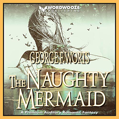 The Naughty Mermaid by George F. Worts