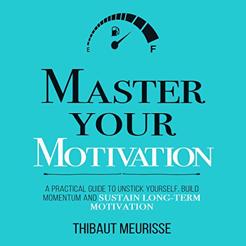 Master Your Motivation