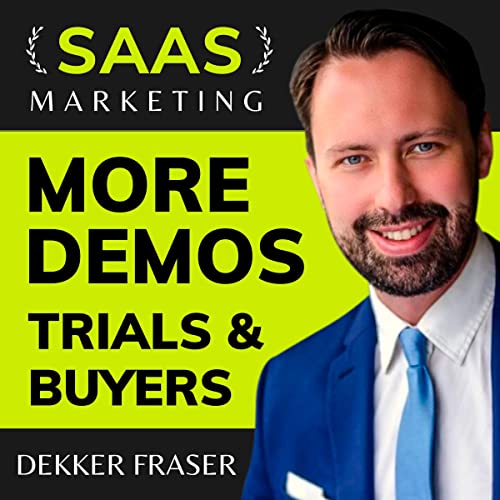 More Demos, Trials & Buyers
