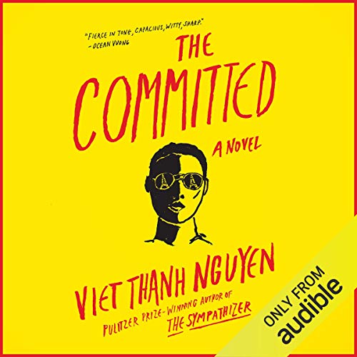 The Committed by Viet Thanh Nguyen