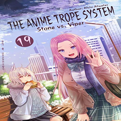 The Anime Trope System: Stone vs. Viper, Book 19