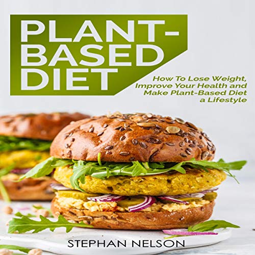Plant-Based Diet by Stephan Nelson