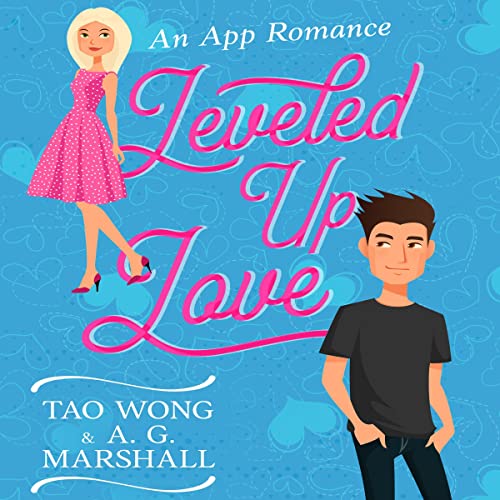Leveled Up Love by Tao Wong
