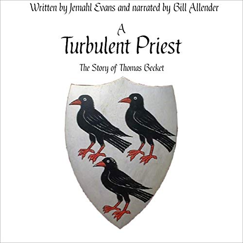 A Turbulent Priest: The Story of Thomas Becket