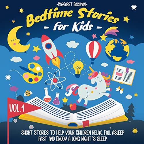 Bedtime Stories for Kids - Vol. 1 by Margaret Bachman