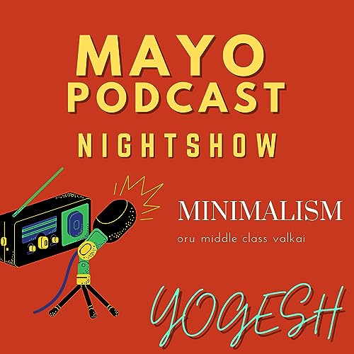 MINIMALISM-TAMIL PODCAST by Unknown