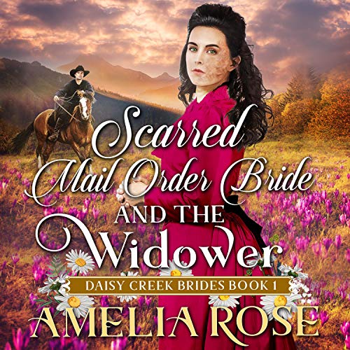 Scarred Mail-Order Bride and the Widower
