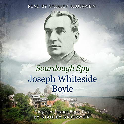 Sourdough Spy: Joseph Whiteside Boyle