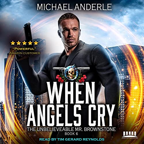 When Angels Cry by Michael Anderle