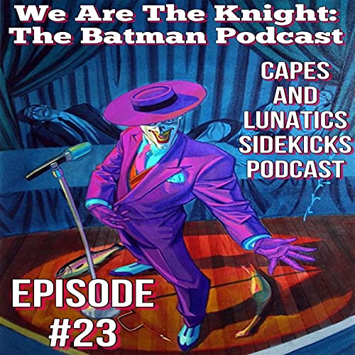 We Are the Knight Ep #23: Batman Shadow of the Bat #37 & #38 by Unknown