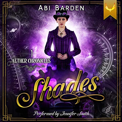 Shades: A Steampunk Fantasy Adventure