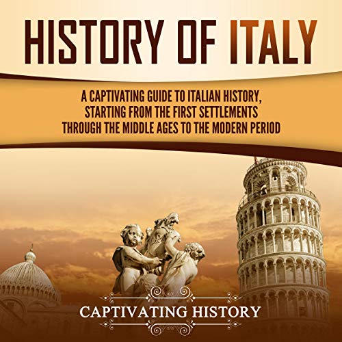 History of Italy by Captivating History