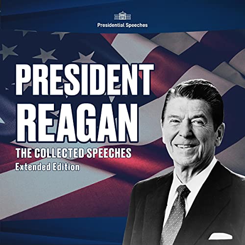 President Reagan, The Collected Speeches, Extended Edition