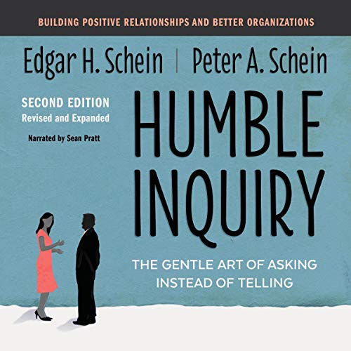 Humble Inquiry, Second Edition by Edgar H. Schein