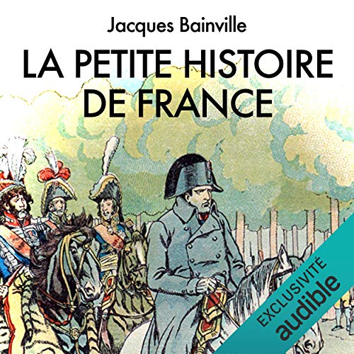 La petite histoire de France