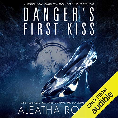 Danger's First Kiss