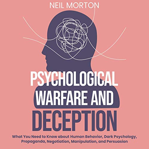 Psychological Warfare and Deception