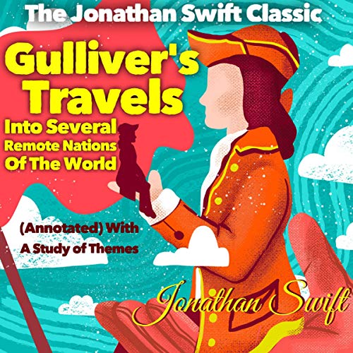 The Jonathan Swift Classic: Gulliver’s Travels