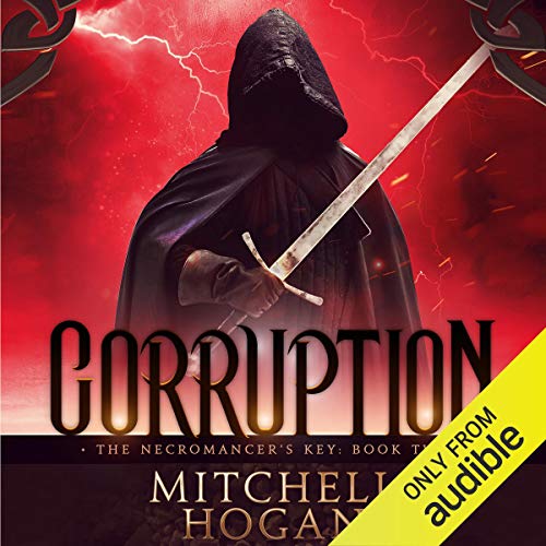 Corruption by Mitchell Hogan