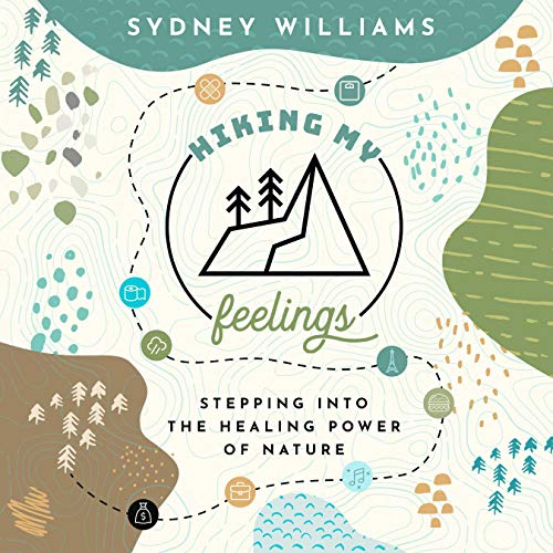 Hiking My Feelings: Stepping into the Healing Power of Nature