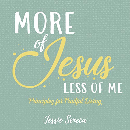 More of Jesus, Less of Me